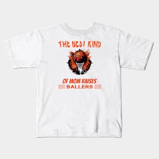 The best kind of mom raises ballers Kids T-Shirt